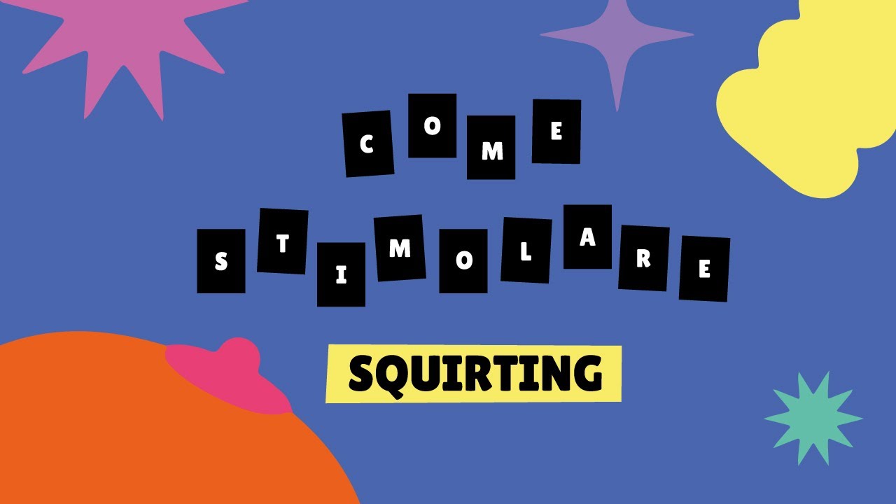 Squirting come stimolarlo con un sextoys