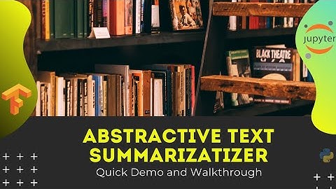 Demo -- Text Summarizer