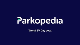 World EV Day 2021 - Parkopedia ‘Park and Charge’ Coming Soon