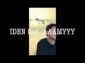 [Cover] BREIMEN ー IDEN feat. AAAMYYY cover