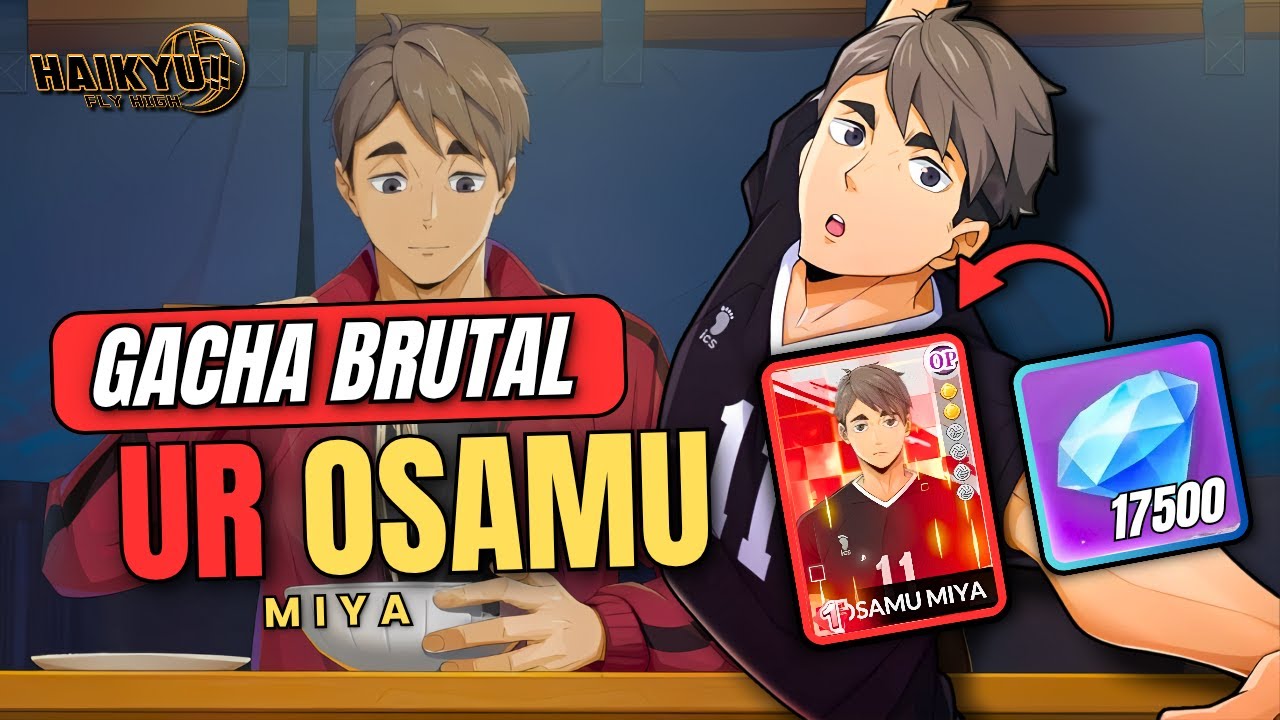 Gacha Brutal UR Osamu Miya & Memory‼️ Apakah Bakal Hoki Atau Apes? - Haikyu!! Fly High