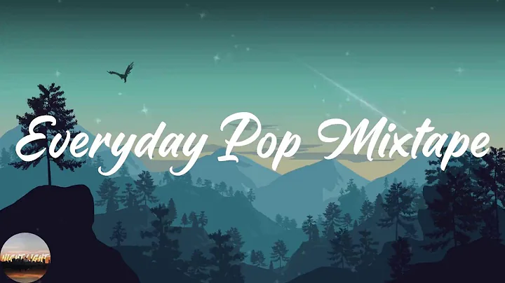 Everyday Pop Mixtape (Sam Fischer, MAX, Munn,...)