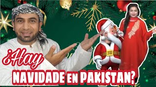 ¿Celebran NAVIDAD en PAKISTAN? Christmas in Pakistan