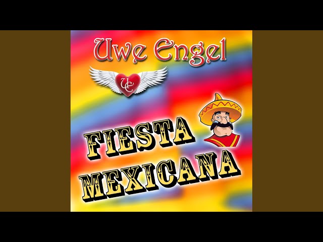 Uwe Engel - Fiesta Mexicana