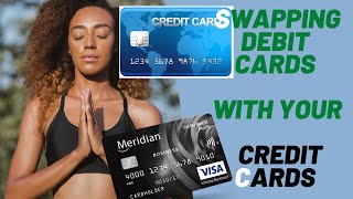 Swapping Debit Cards Out With Credit Cards screenshot 5