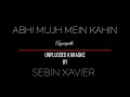 Abhi Mujh Mein Kahin - Agneepath  | Karaoke with Lyrics | unplugged | Sonu Nigam | Sebin Xavier Mp3 Song