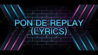 DIRECTA, BASTL, MORRIX, Stephanie Madrian - Pon De Replay (Lyrics) Resimi