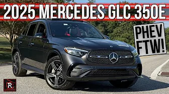 The 2025 Mercedes-Benz GLC 350e Is A Balanced Luxury PHEV SUV With Class Leading Range