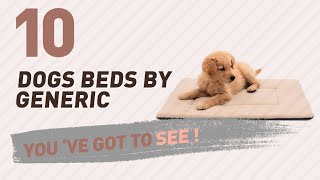 Dogs Beds By Generic // Pets Lover Channel Presents: For More Details about these Dogs Beds Products, Just Click this Circle: 