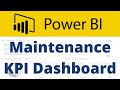 Case Study - How I Designed a Maintenance KPI Dashboard Using Power BI