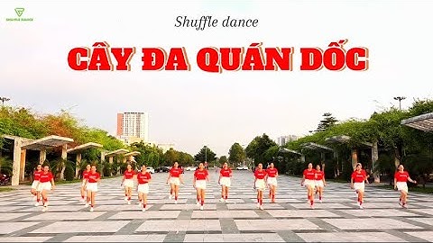 CÂY ĐA QUÁN DỐC /BĐ Phạm Vân /Shuffle Dance Ngôi Sao Xanh