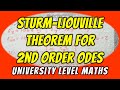 Sturm-Liouville Theorem for 2nd Order ODEs: Eigenvalues & Eigenfunctions