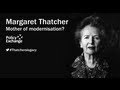 Margaret Thatcher: Mother of Modernisation? | 16.04.2013