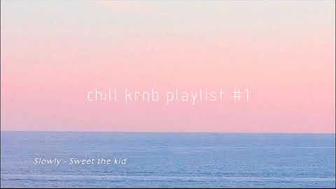 Thumbnail of Chill krnb Playlist | study / soft vibe #1