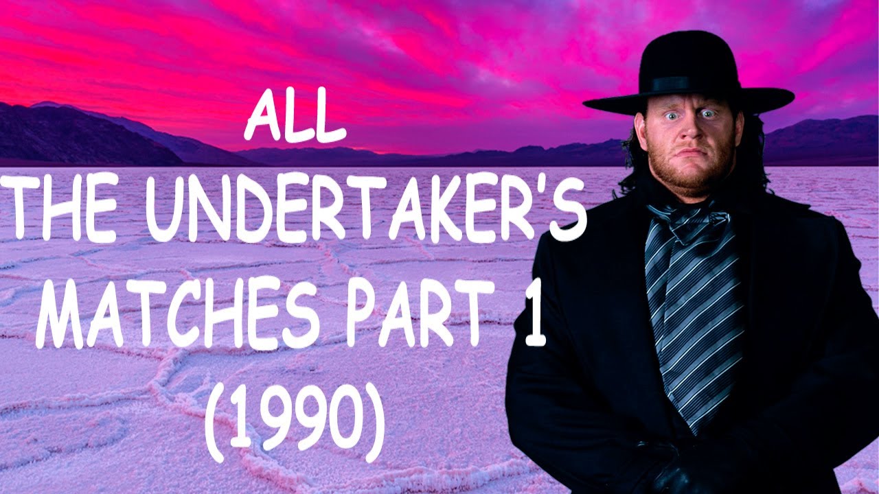 All THE UNDERTAKER's matches part 1 (1990)