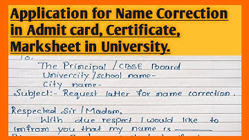 Application for name correction in Admit, Marksheet, Certificate in University l Latter to CBSE bord