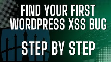 How To Find Your 1st XSS Bug Bounty In WordPress (Step by Step)