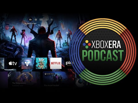 The XboxEra Podcast | LIVE | Episode 159 - "New Dash, Who Dis"