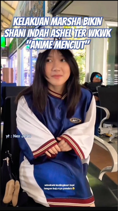 jkt48 shani indah ashel sampe ngakak marsha menciut kedinginan di Thailand