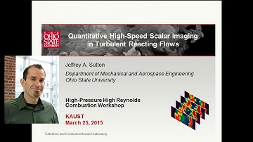 Dr. Jeffrey Sutton: Quantitative High-Speed Scalar Imaging in Turbulent Reacting Flows