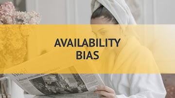 Availability Bias: How to Reframe What You Know for Smarter Choices