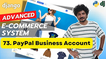 Django Ecommerce Advanced Project - 73 Create PayPal Business Account