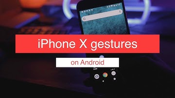 Get iPhone X Gestures on Any Android Phone📲