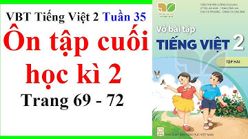 Vở Bài Tập Tiếng Việt Lớp 2 Tuần 35 | Ôn Tập Cuối Học Kì 2 | Trang 69 - 72 | Kết Nối Tri Thức