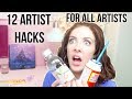 12 ARTIST HACKS for EVERY Artist!