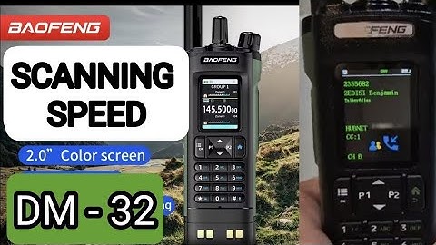 Baofeng DM-32 - Scanning Speed