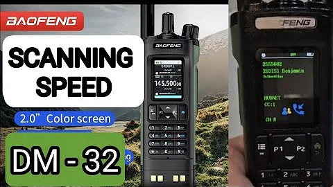 Baofeng DM-32 - Scanning Speed