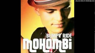 Bumpy Ride / Mohombi