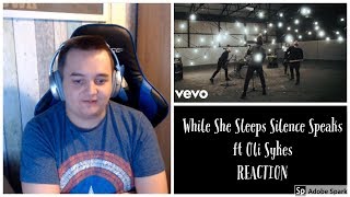 While She Sleeps   Silence Speaks ft  Oli Sykes REACTION