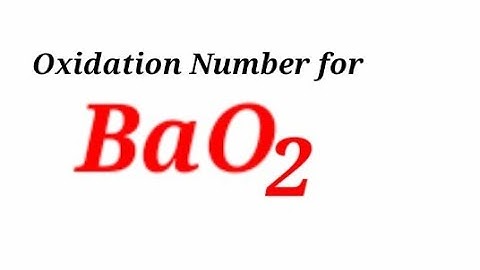 Oxidation Number for BaO2 . Oxidation state of Barium peroxide.  Oxidation state of bao2 . Bao2