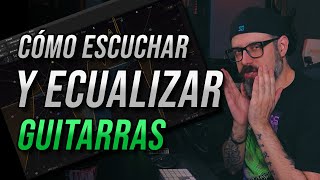 Cómo Escuchar y Ecualizar Guitarras de Rock y Metal ⚡