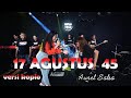 17 AGUSTUS TAHUN 45, HARI MERDEKA Aurel Salsa - OM KOPLO TIME