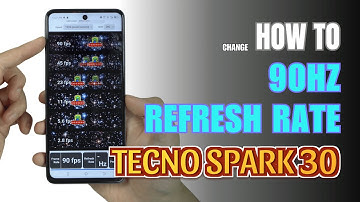 How to Enable 90Hz Refresh Rate On TECNO SPARK 30