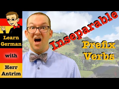 How to Use Inseparable Prefixes with German Verbs & What They Mean