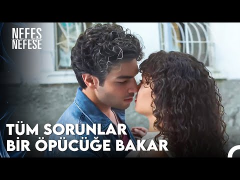 Aşkın Öpücüğü Karmaşık Sorunları Çözer - Nefes Nefese 8. Bölüm