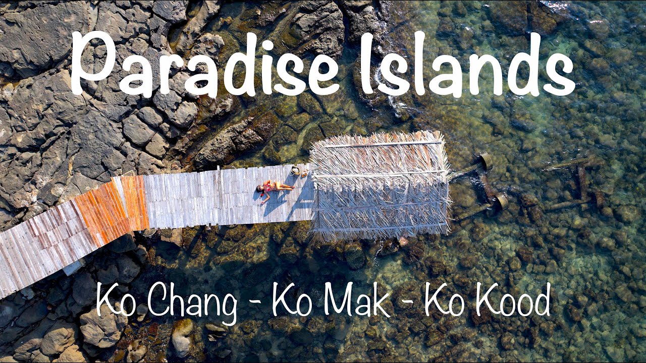 Thailand's Paradise Islands | Ko Chang, Ko Mak & Ko Kood | Travel Impressions