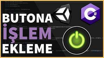 Butona Nasıl İşlem Eklenir | Unity 2D 3D C#