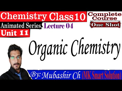 04 | Organic Chemistry Unit 11 Chemistry Class 10 | One Shot |  Hindi/Urdu