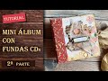 Mini Álbum con fundas de CDs: Tutorial (2ª parte)