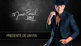 Presente de Um Pai - Marco Brasil (Poema)