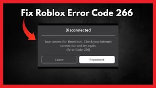 Celebrity Fix Roblox Error Code: 266 (Your connection timed out) Net Worth