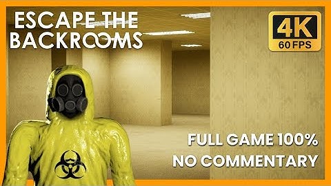 Escape The Backrooms | Full Game 100% | Solo No Commentary