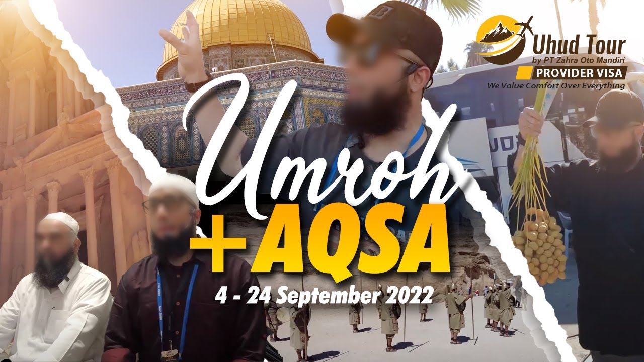 ⁣Dokumentasi Perjalanan Umroh Plus Aqsa 24 September 2022