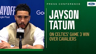 PRESS CONFERENCE: Jayson Tatum on C's responding after losing Game 2 at home to the Cavaliers