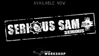 Serious Sam: BFE Serious+ | Avalible now | 4K