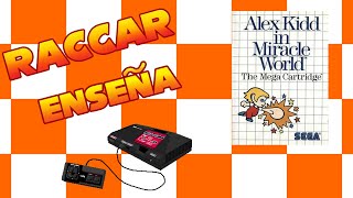 RACCAR Enseña: Alex Kidd in Miracle World (Master System, USA) - VIDEO EXCLUSIVO PARA MIEMBROS